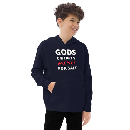 🌞 Gods Children are NOT for Sale  | Text Inspired Kids fleece hoodie