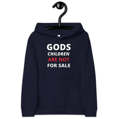 🌞 Gods Children are NOT for Sale  | Text Inspired Kids fleece hoodie